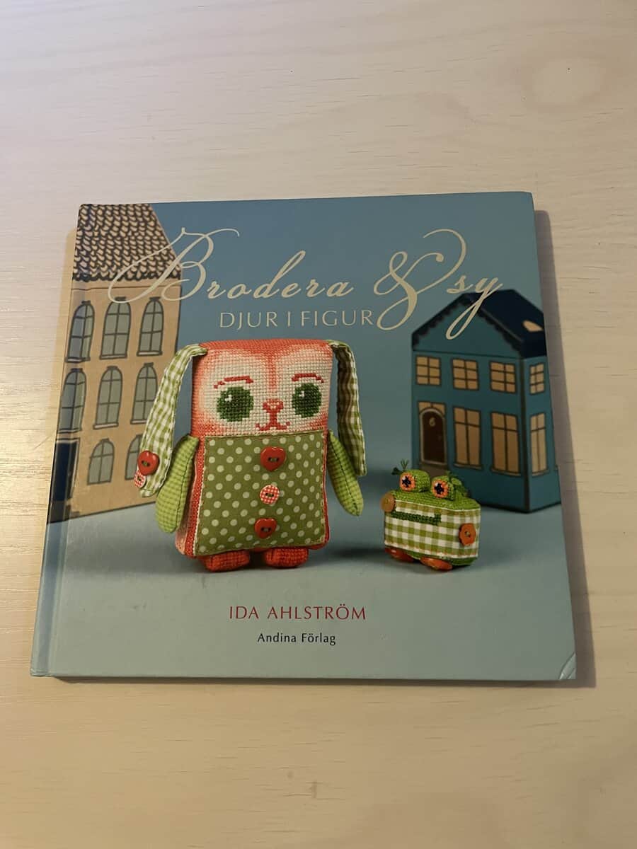 Ida Ahlström : Brodera & sy djur i figur