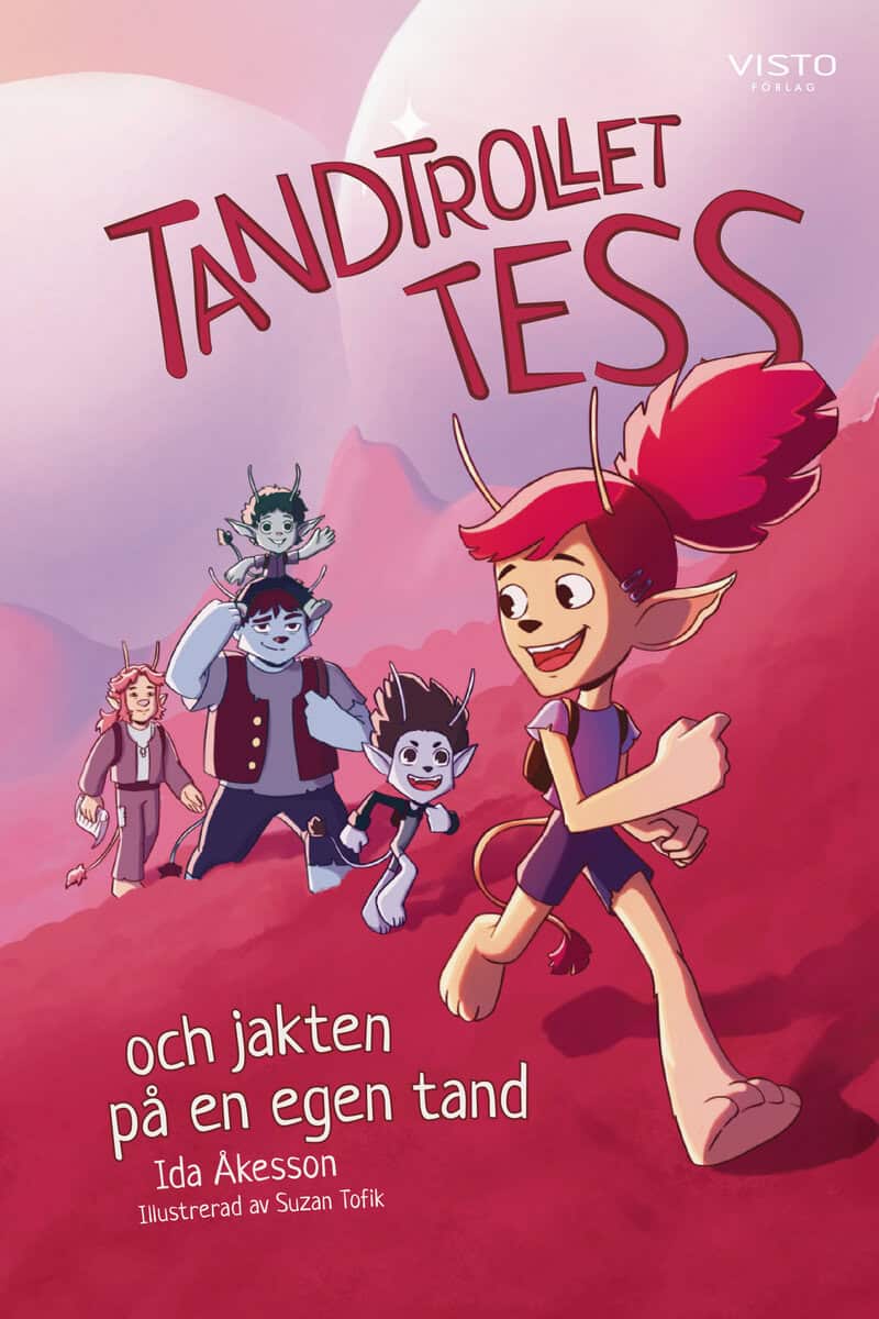 Ida Åkesson : Tandtrollet Tess och jakten på en egen tand