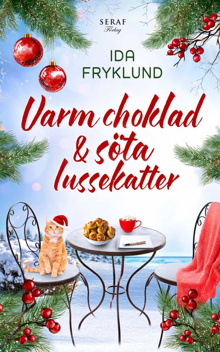 Ida Fryklund : Varm choklad och söta lussekatter