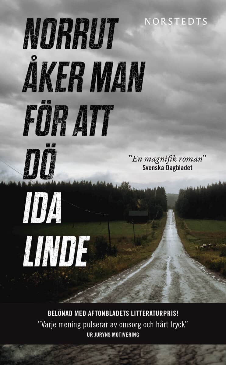 Ida Linde : Norrut åker man för att dö
