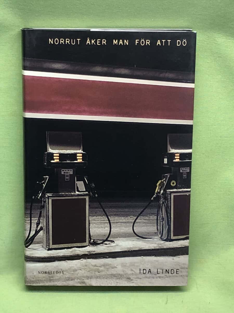 Ida Linde : Norrut åker man för att dö