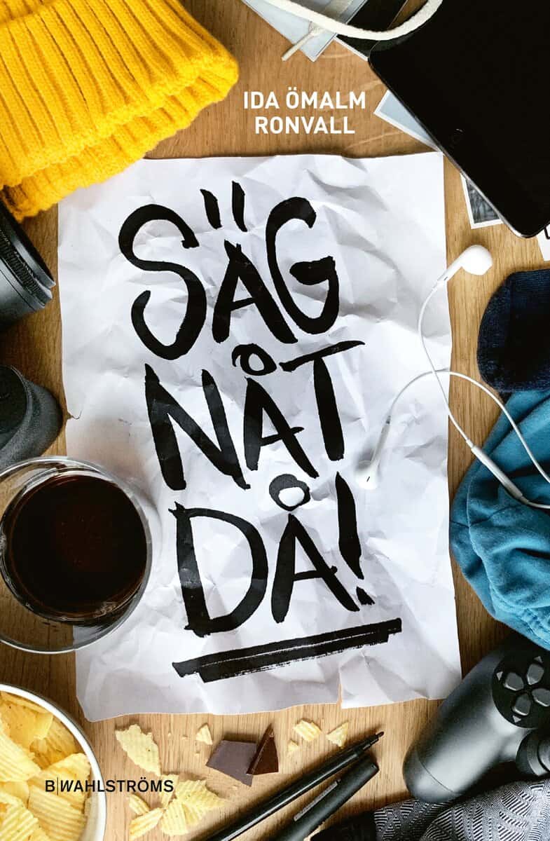 Ida Ömalm Ronvall : Säg nåt då!