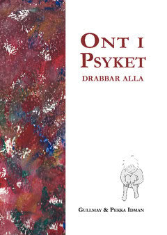 Idman, Gullmay ; Idman, Pekka : Ont i psyket