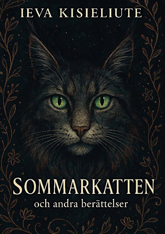 Ieva Kisieliute : Sommarkatten och andra berättelser