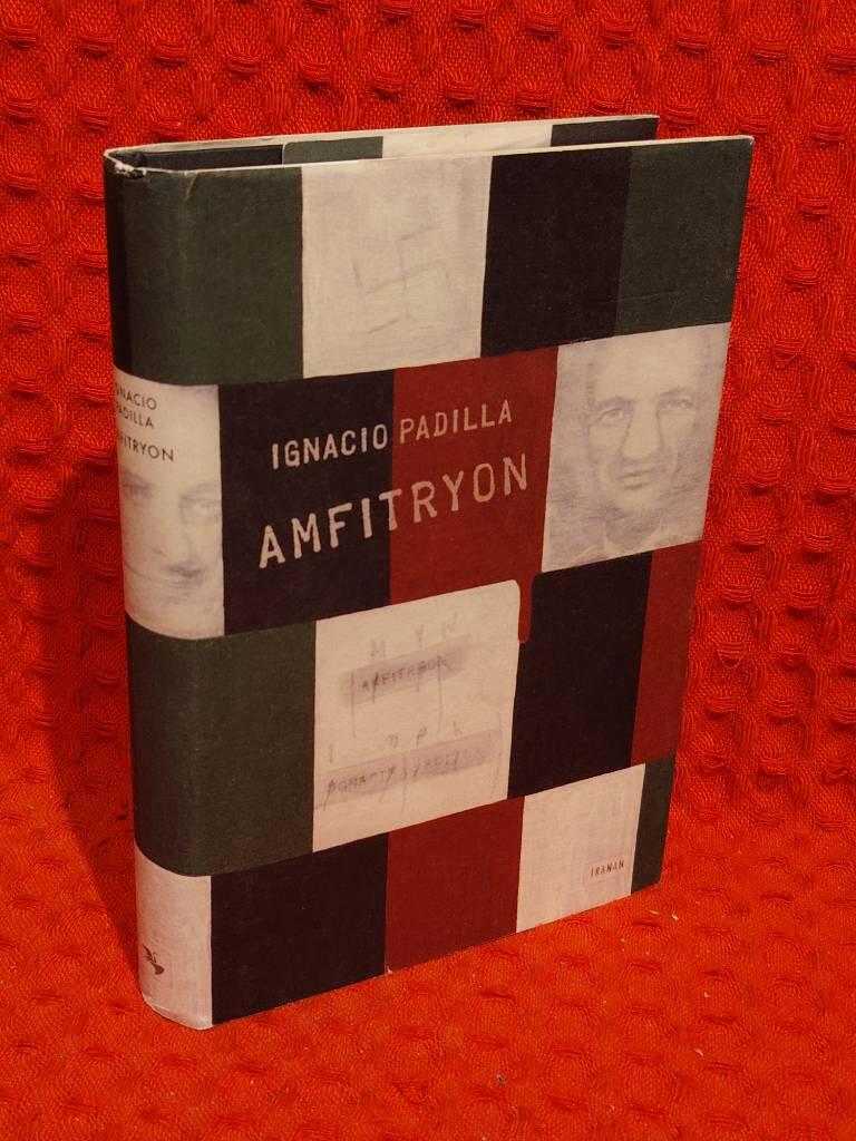 Ignacio Padilla : Amfitryon