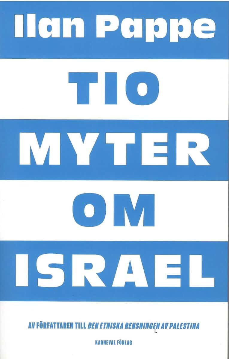 Ilan Pappé : Tio myter om Israel