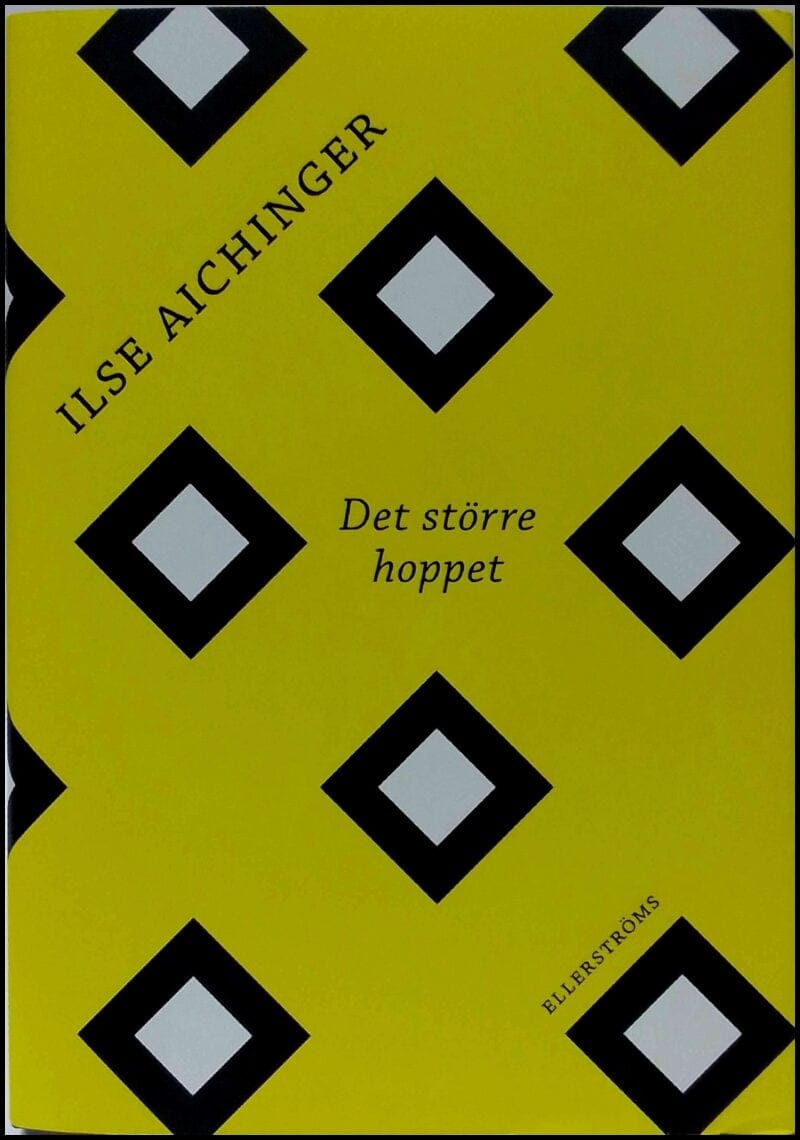 Ilse Aichinger : Det större hoppet