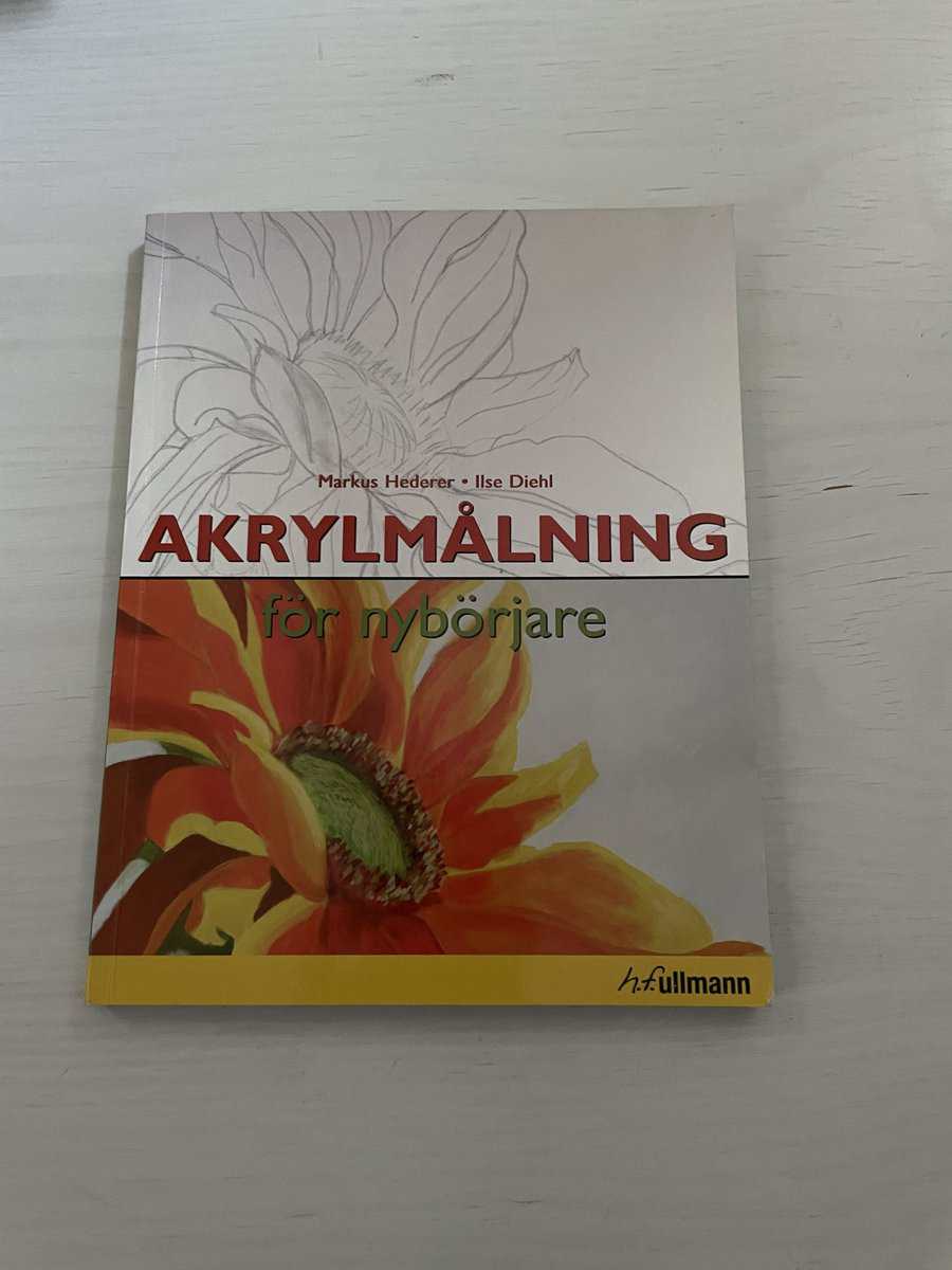 Ilse Diehl : Akrylmålning för nybörjare