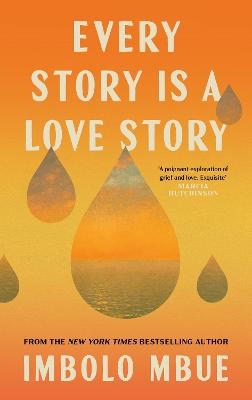 Imbolo Mbue : Every Story Is A Love Story