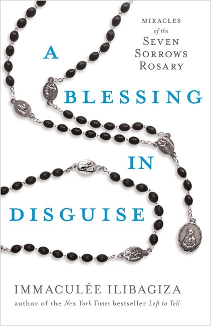 Immaculée Ilibagiza : A Blessing in Disguise