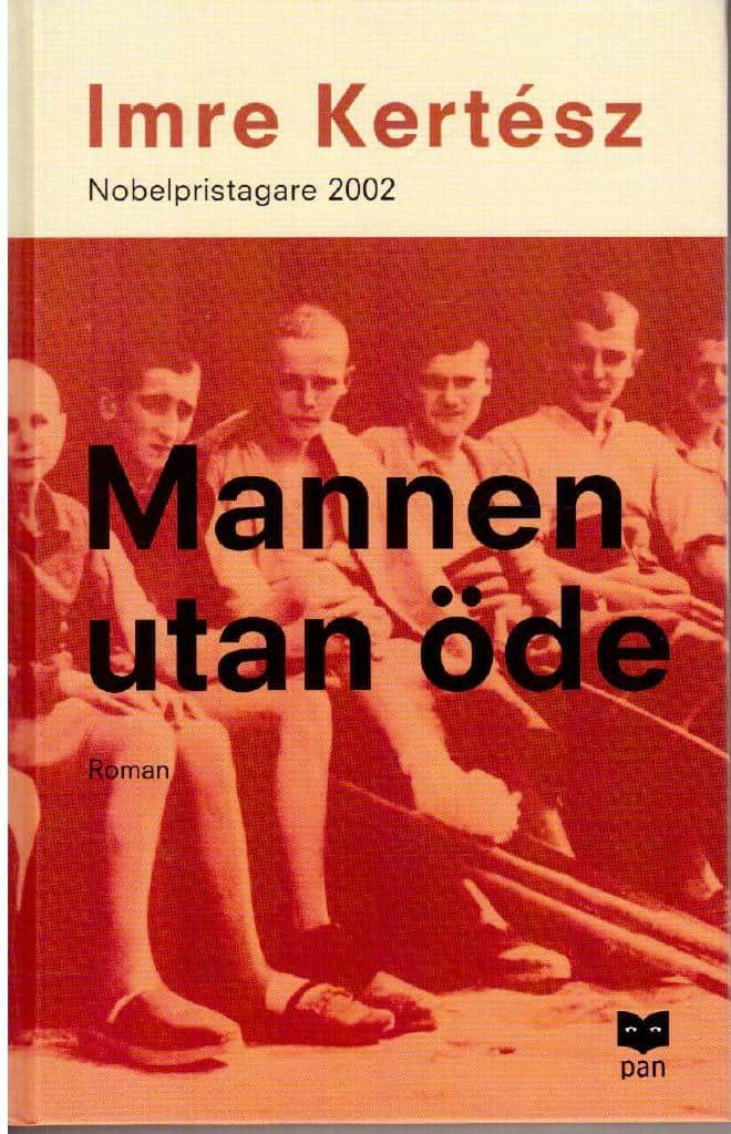 Imre Kertész : Mannen utan öde