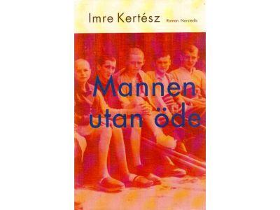 Imre Kertész : Mannen utan öde
