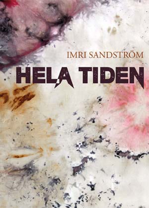 Imri Sandström : Hela tiden