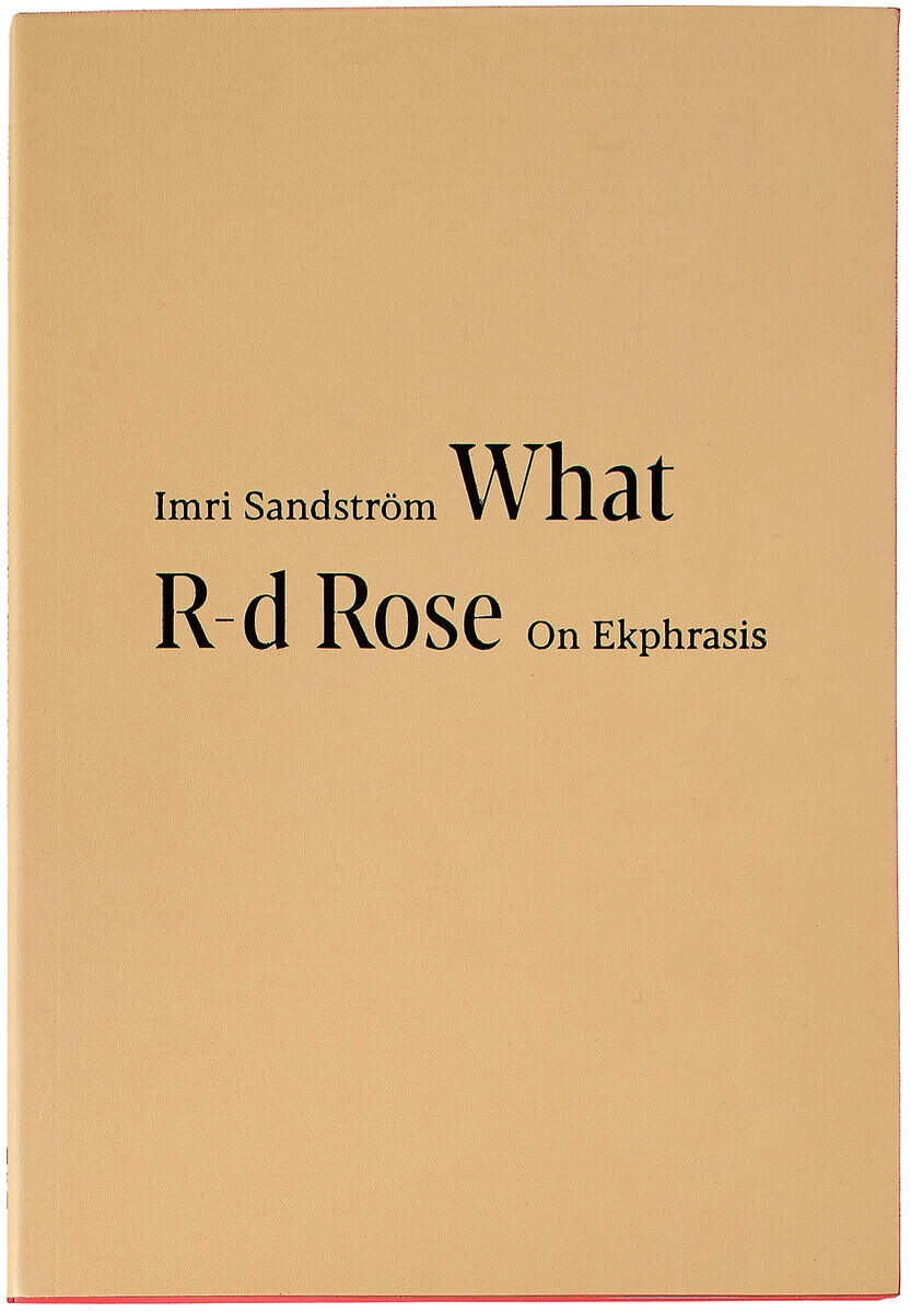 Imri Sandström : What R-d Rose
