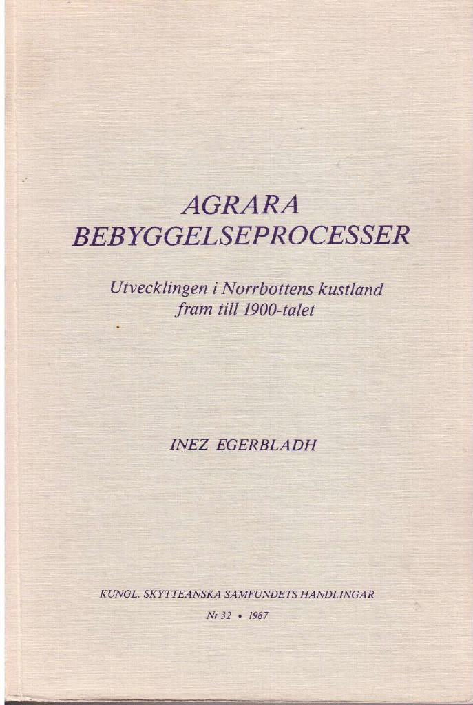 Inez Egerbladh : Agrara bebyggelseprocesser