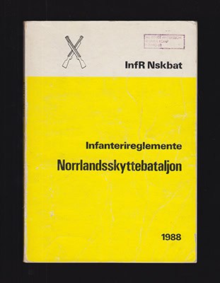 Infanterireglemente Norrlandsskyttebataljon. 1988 års upplaga