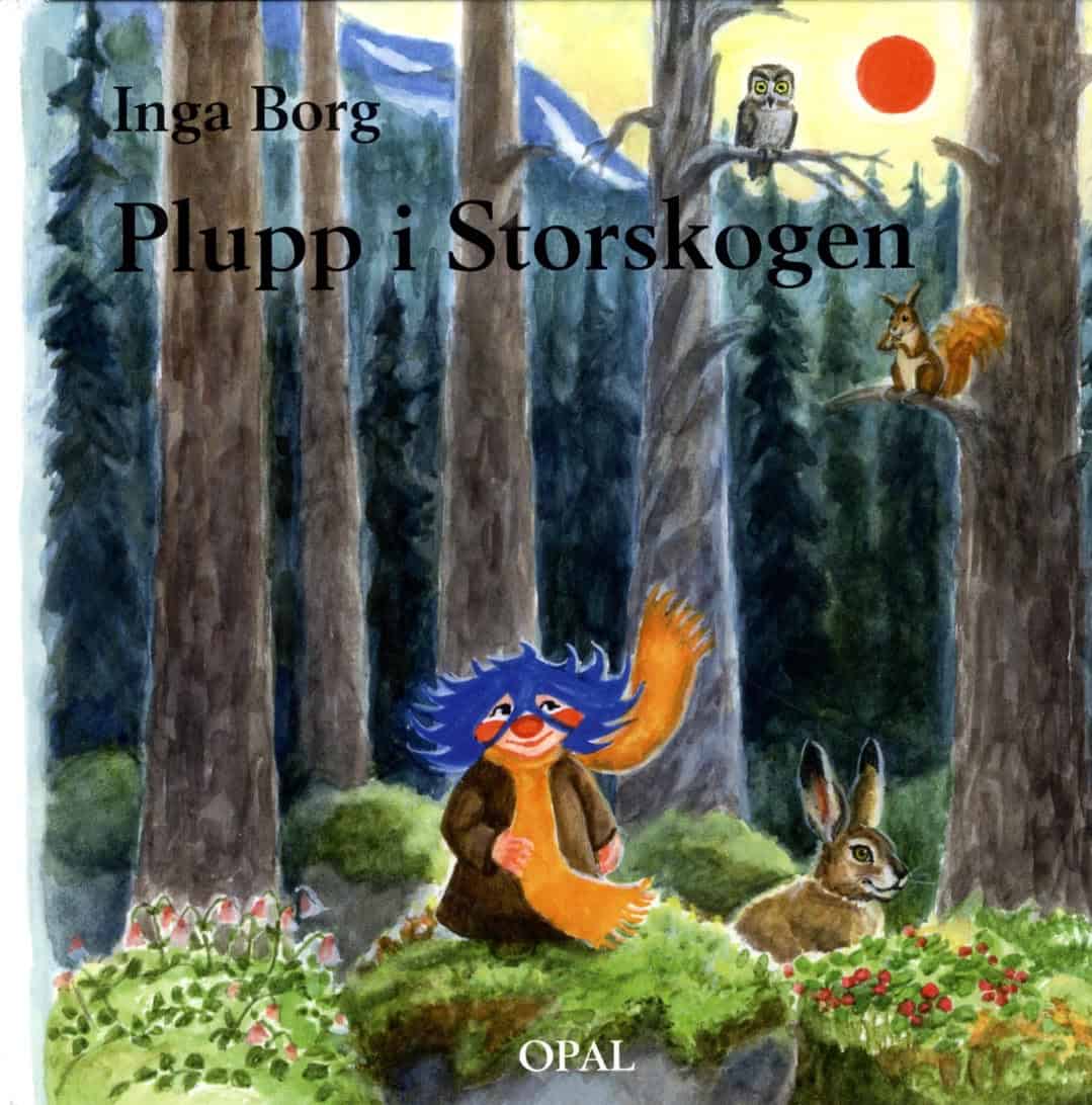 Inga Borg : Plupp i storskogen
