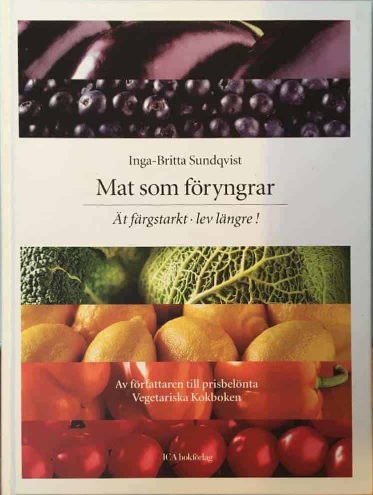 Inga-Britta Sundqvist : Mat som föryngrar