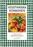 Inga-Britta Sundqvist : Vegetariska Kokboken Grundkokbok