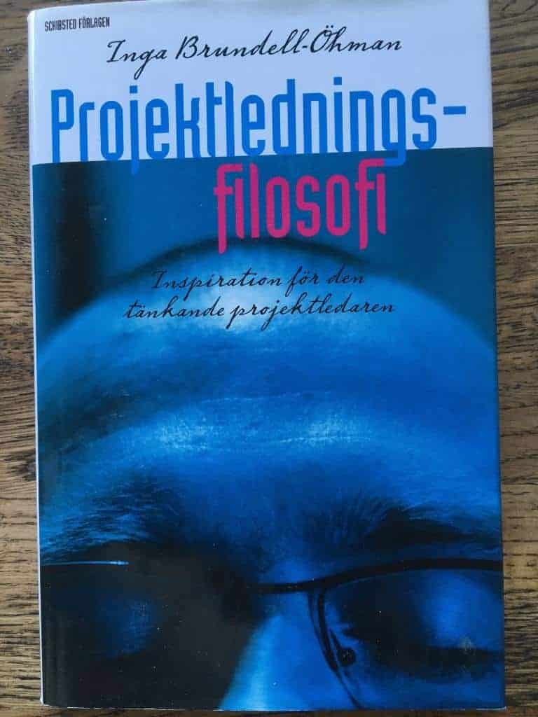 Inga Brundell-Öhman : Projektledningsfilosofi