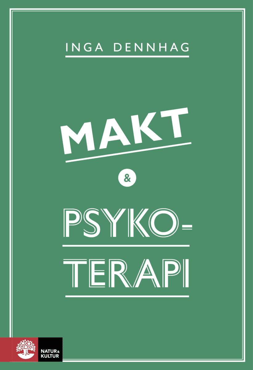 Inga Dennhag : Makt och psykoterapi