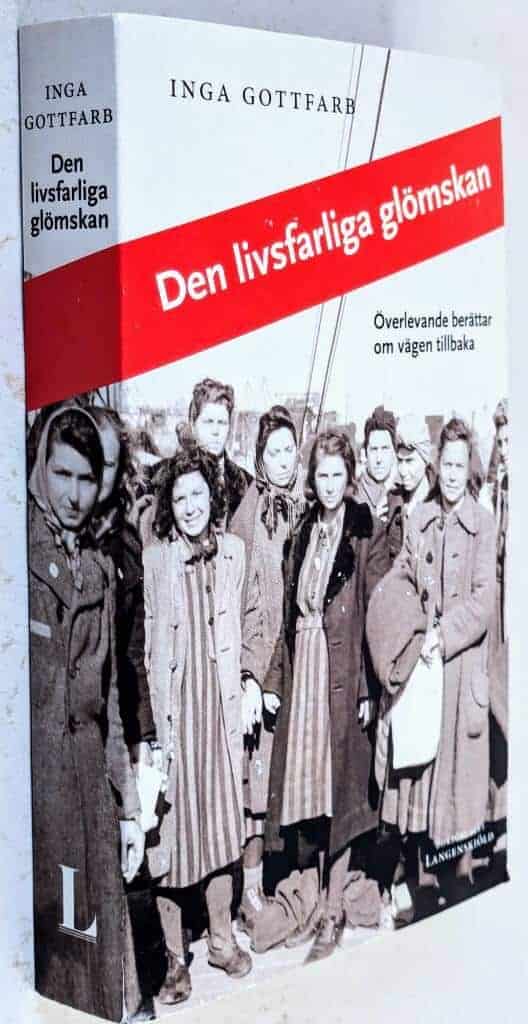 Inga Gottfarb : Den livsfarliga glömskan