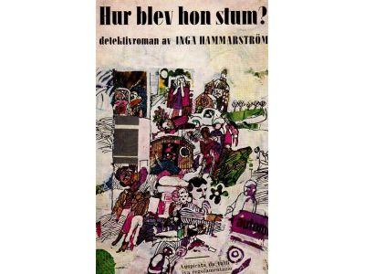 Inga Hammarström : Hur blev hon stum?