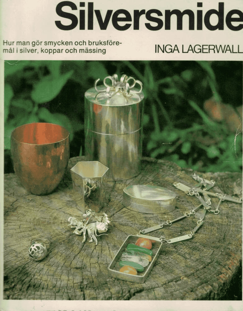 Inga Lagervall : Silversmide