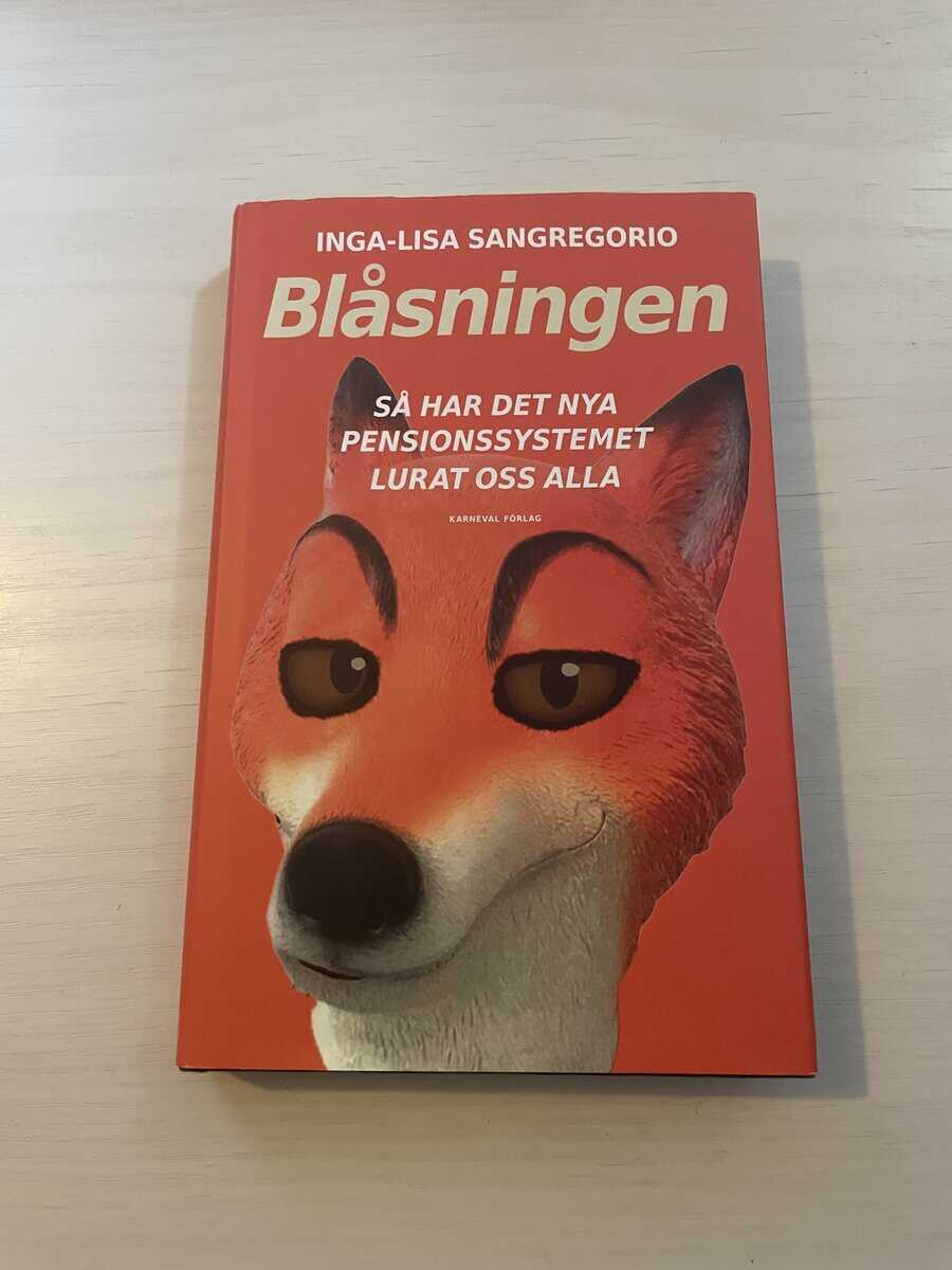 Inga-Lisa Sangregorio : Blåsningen så har det nya pensionssystemet lurat oss alla