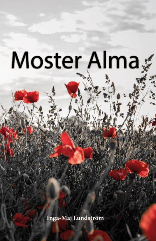 Inga-Maj Lundström : Moster Alma