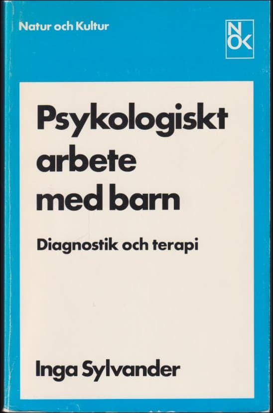Inga Sylvander : Psykologiskt arbete med barn