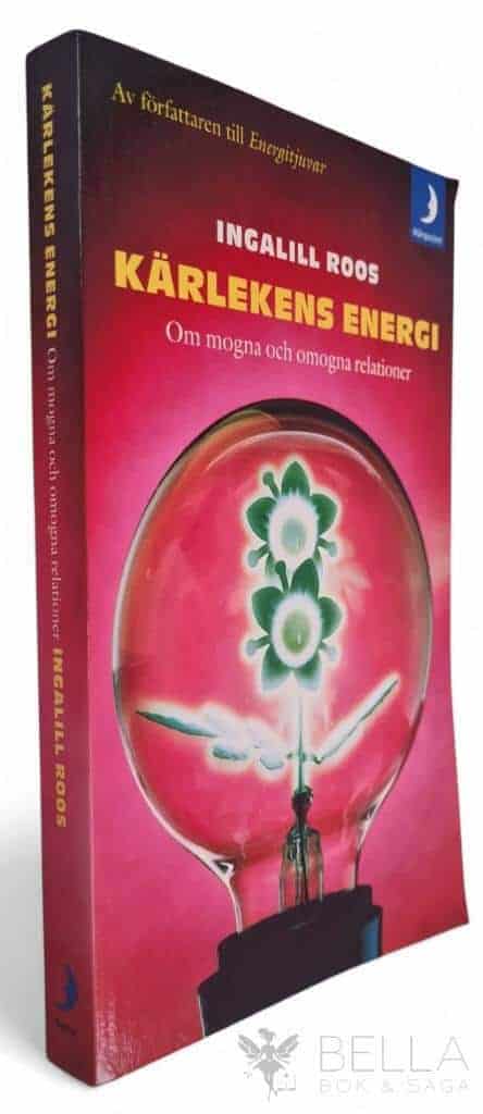 Ingalill Roos : Kärlekens energi