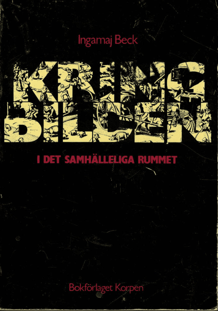 Ingamaj Beck : Kring bilden i det samhälleliga rummet