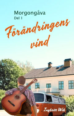 Ingbritt Wik : Förändringens vind