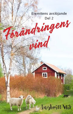 Ingbritt Wik : Förändringens vind