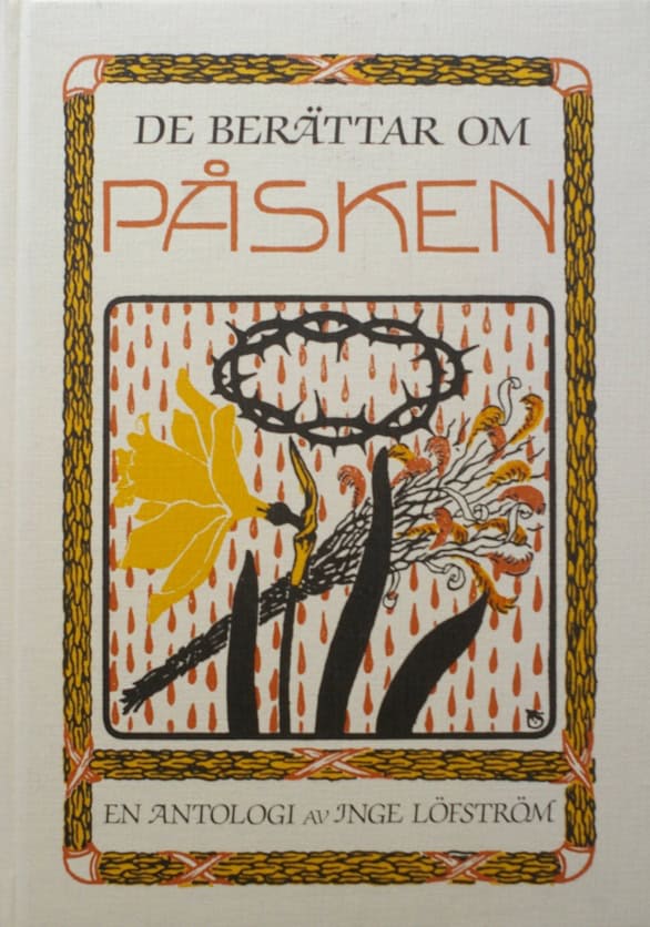 Inge Löfström : De Berättar om Påsken