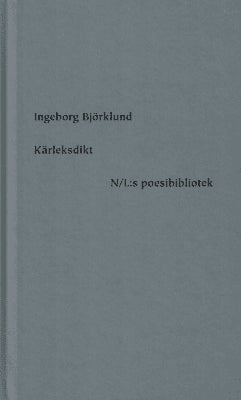 Ingeborg Björklund : Kärleksdikt