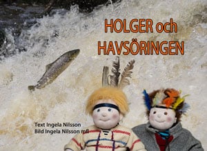 Ingela Nilsson : Holger och havsöringen
