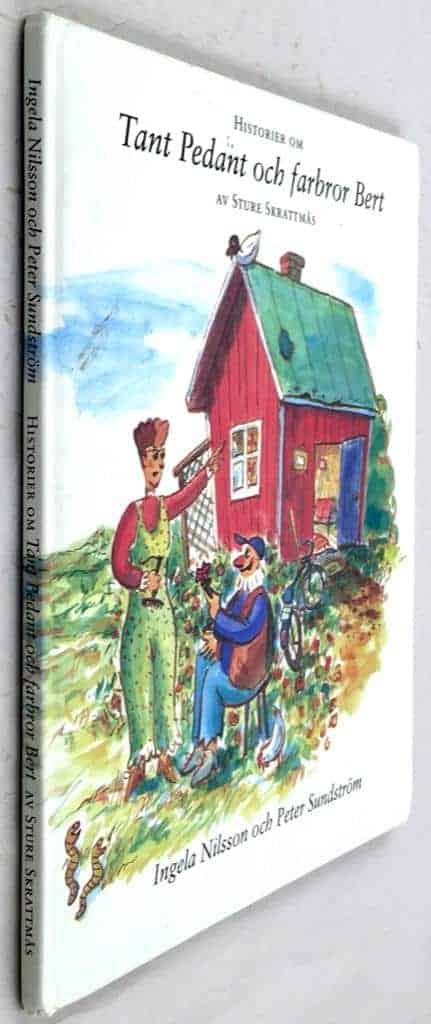 Ingela Nilsson ; Peter Sundström : Historier om tant Pedant och farbror Bert - Av Sture Skrattmås