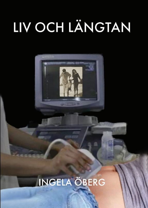 Ingela Öberg : Liv och längtan