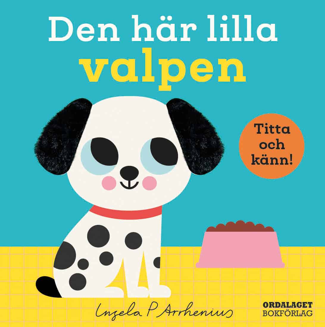 Ingela P Arrhenius : Den här lilla valpen