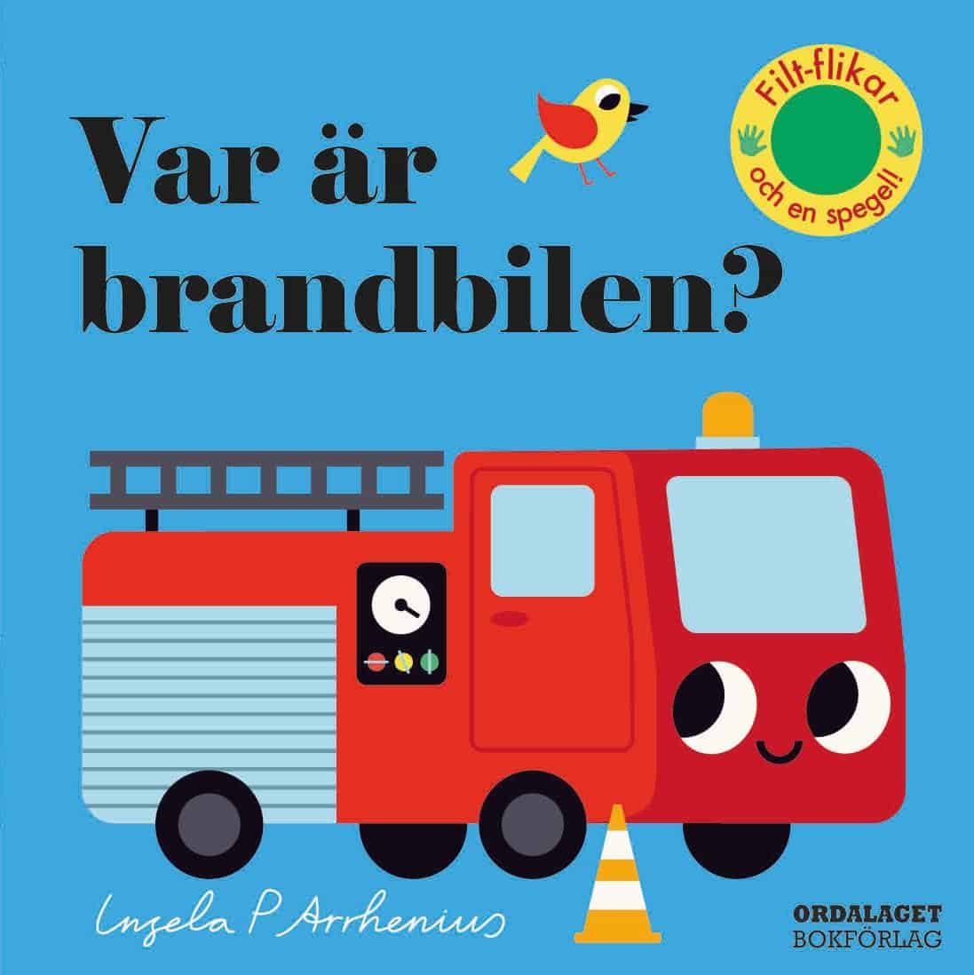 Ingela P Arrhenius : Var är brandbilen?