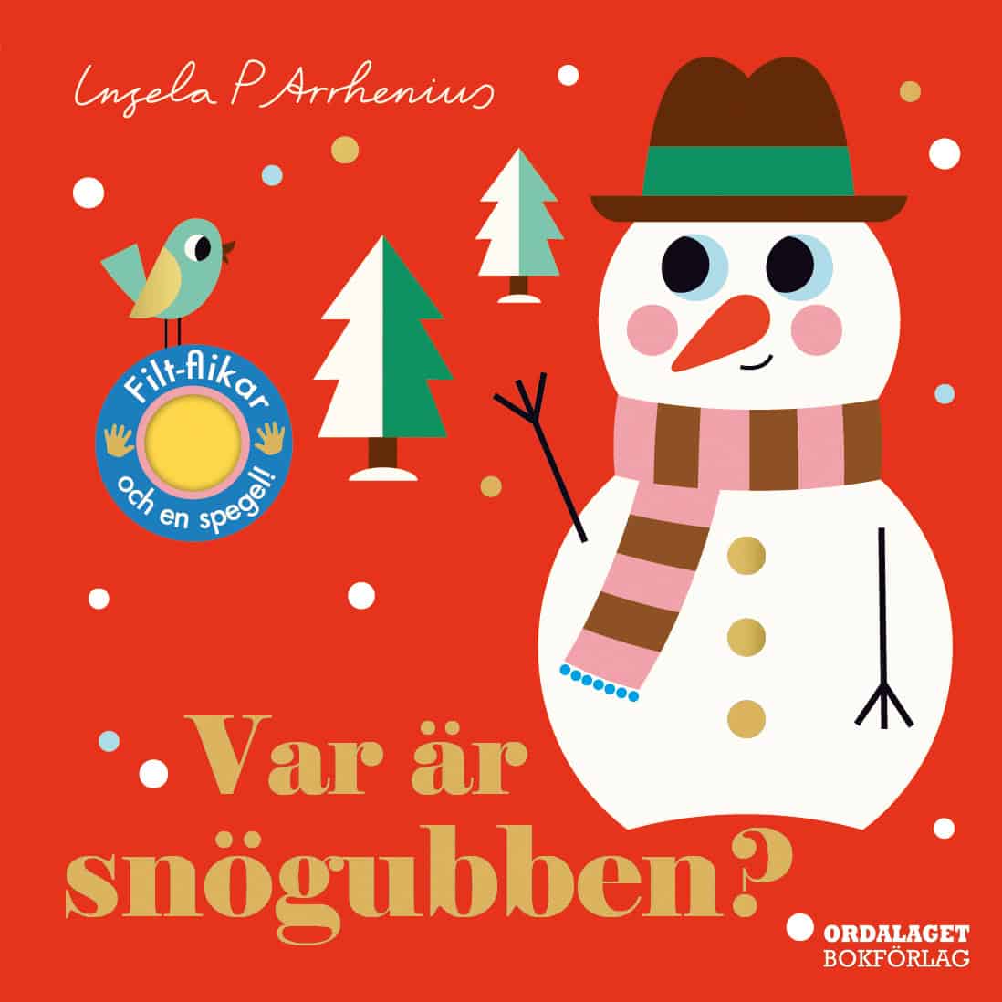 Ingela P Arrhenius : Var är snögubben?