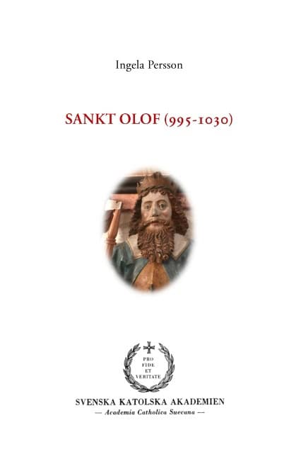 Ingela Persson : Sankt Olof (995-1030) : Sankt Olof (995-1030)