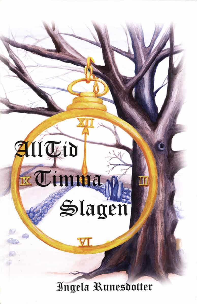 Ingela Runesdotter : Alltid timma slagen