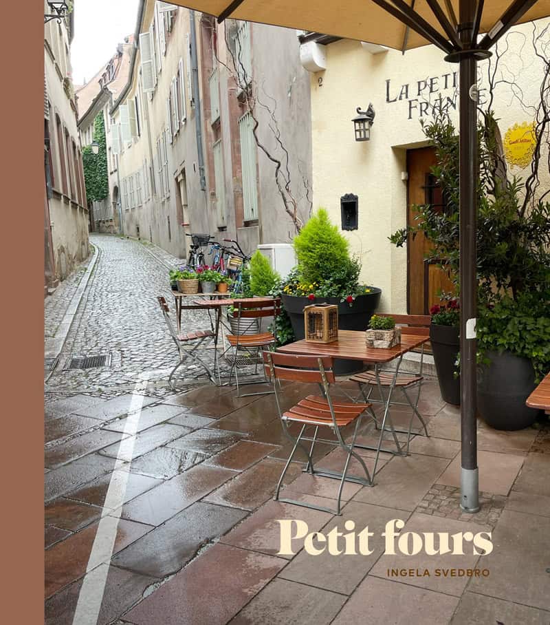 Ingela Svedbro : Petit fours