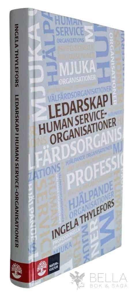 Ingela Thylefors : Ledarskap i human service-organisationer