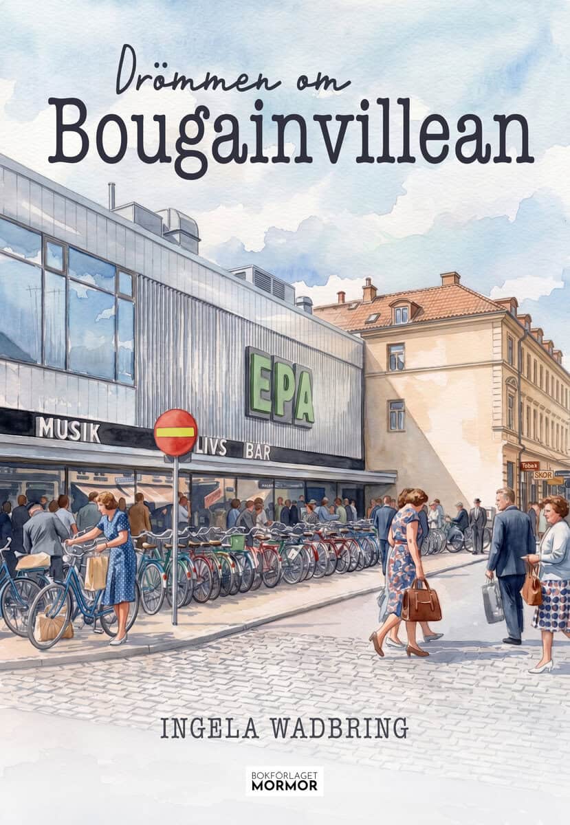 Ingela Wadbring : Drömmen om Bougainvillean
