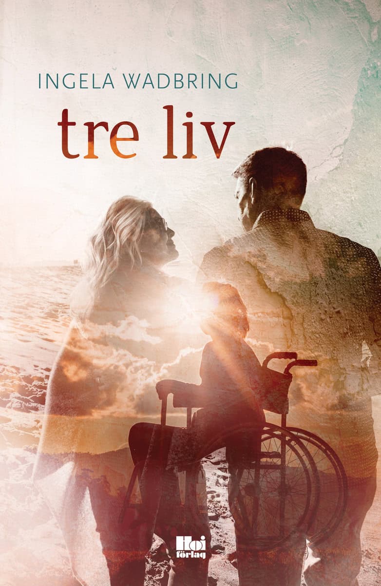 Ingela Wadbring : Tre liv