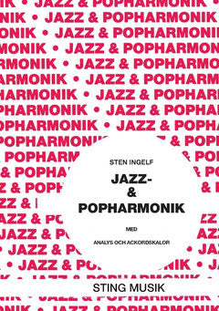 Ingelf, Sten ; Ingelf, Sten : Jazz- och Popharmonik : med analys och ackordskalor